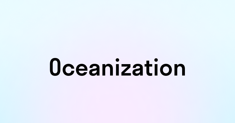 Oceanization