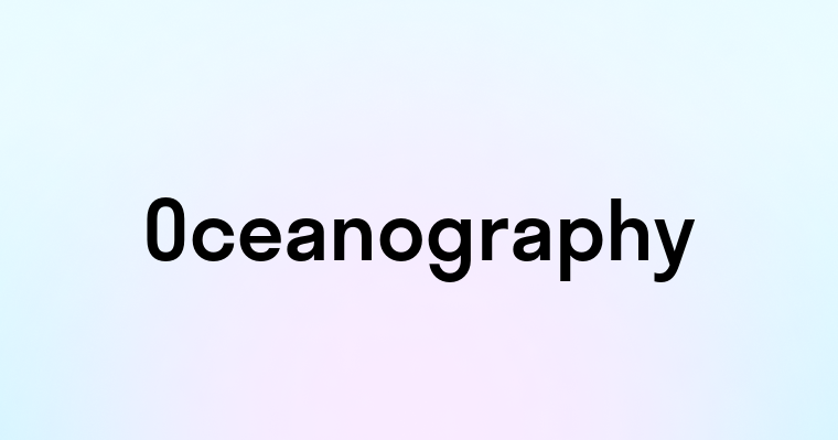 Oceanography