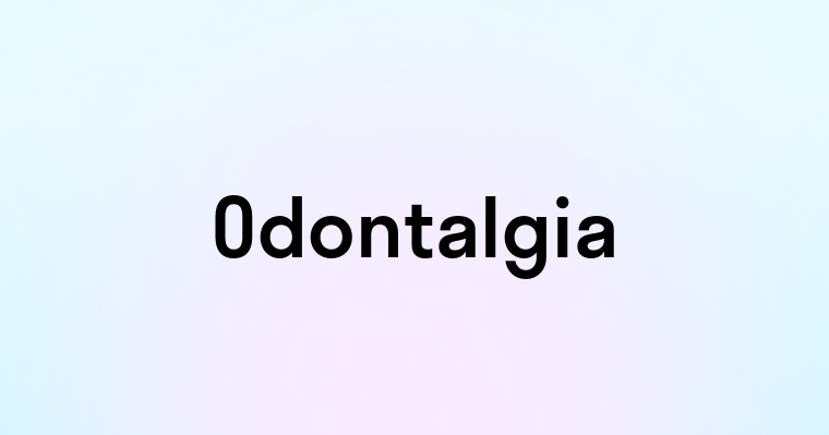 Odontalgia