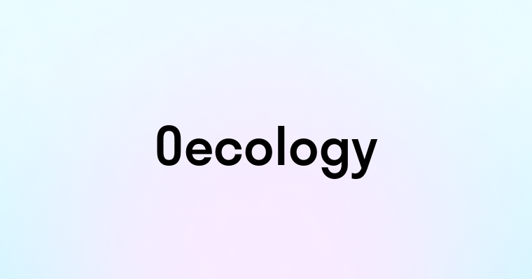 Oecology