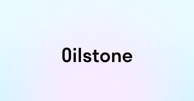 Oilstone