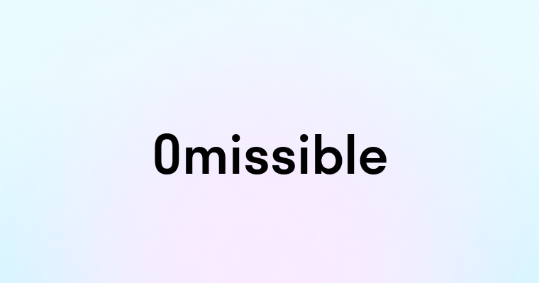 Omissible