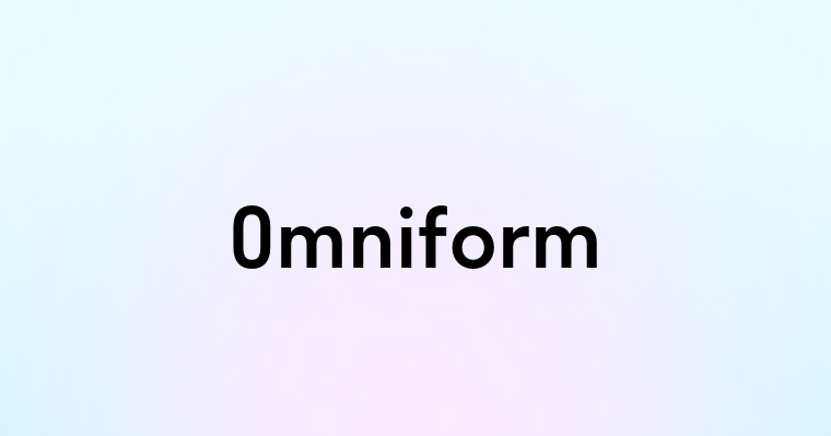 Omniform