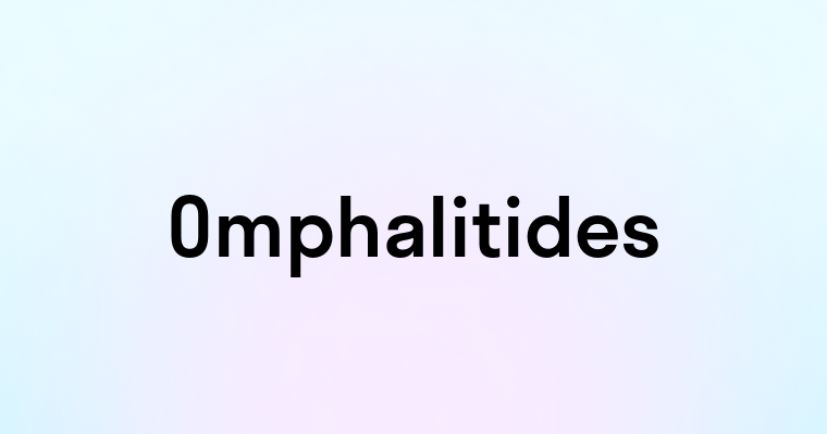 Omphalitides