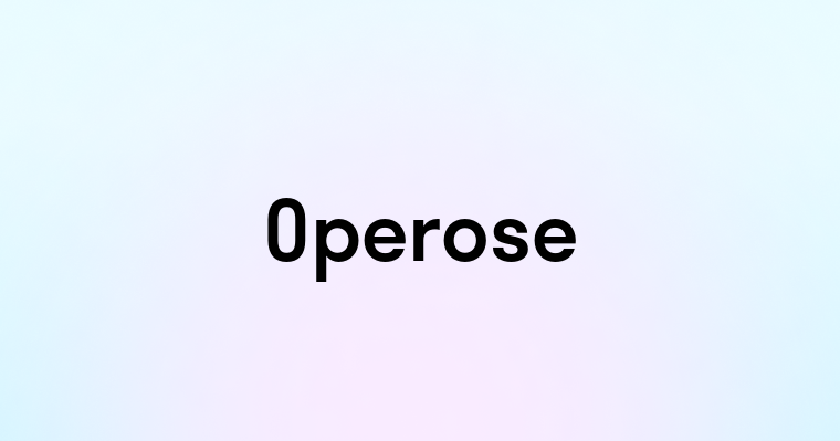 Operose