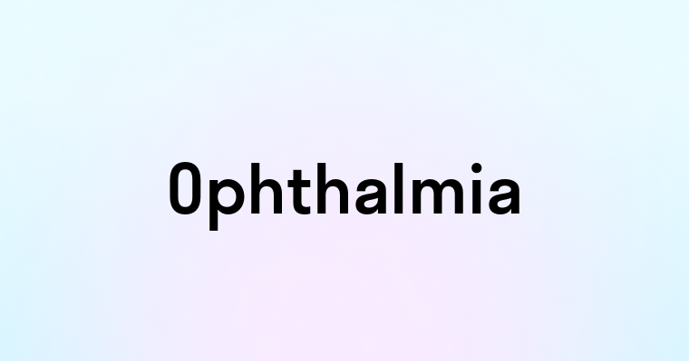 Ophthalmia