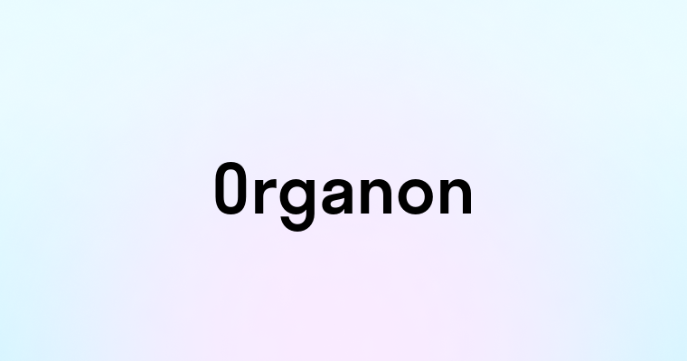 Organon