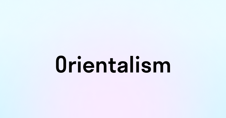 Orientalism