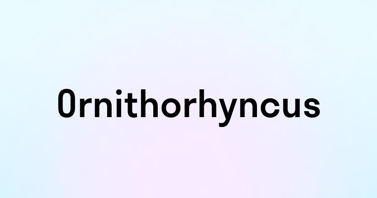 Ornithorhyncus