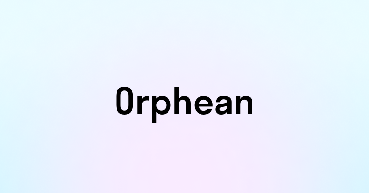 Orphean