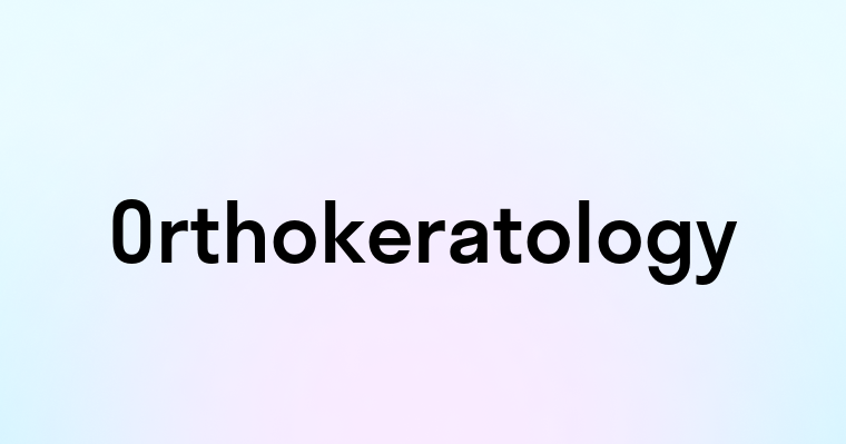 Orthokeratology