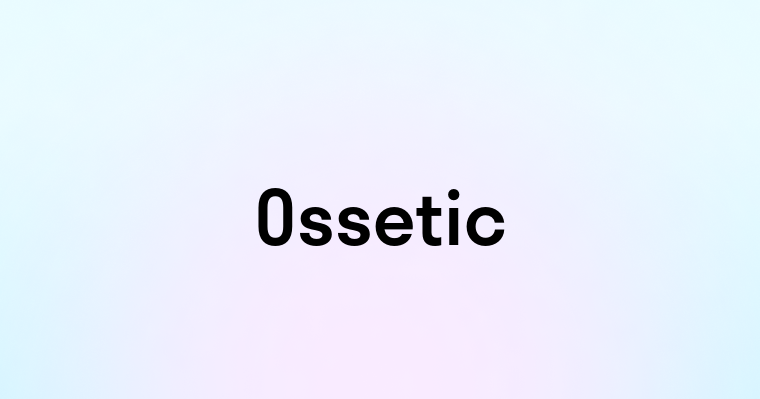 Ossetic