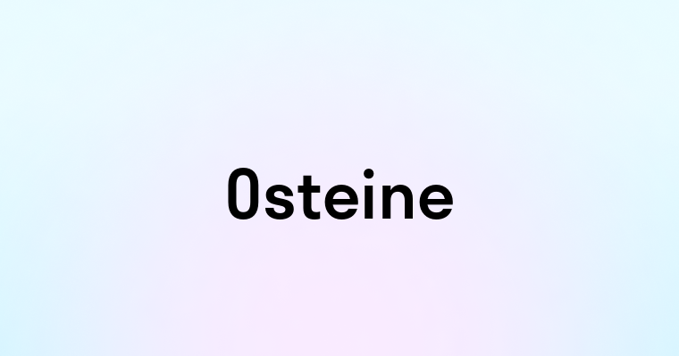 Osteine