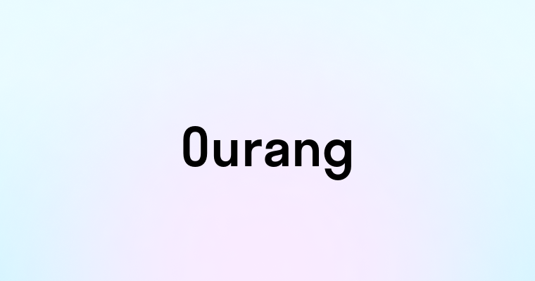 Ourang