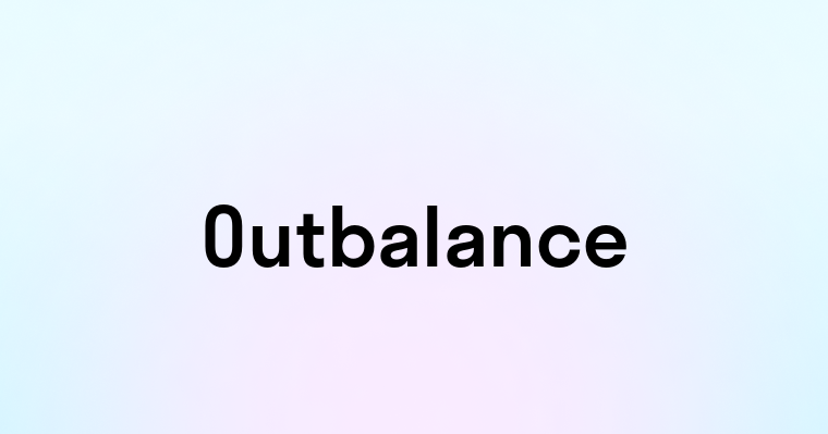 Outbalance