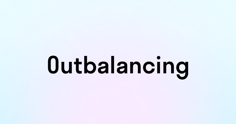 Outbalancing