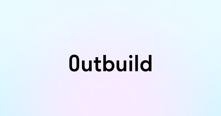 Outbuild