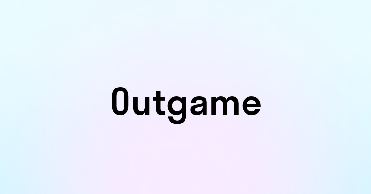 Outgame