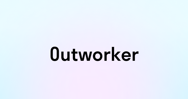 Outworker