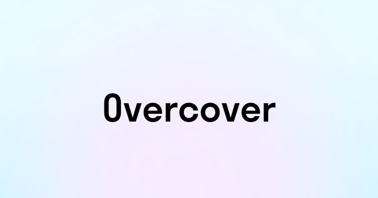 Overcover