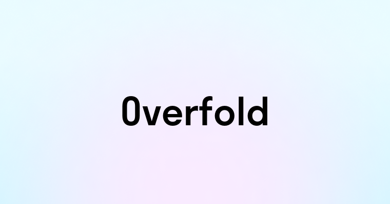 Overfold