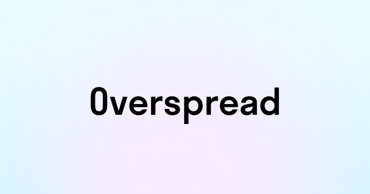 Overspread