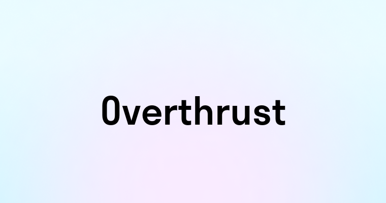 Overthrust