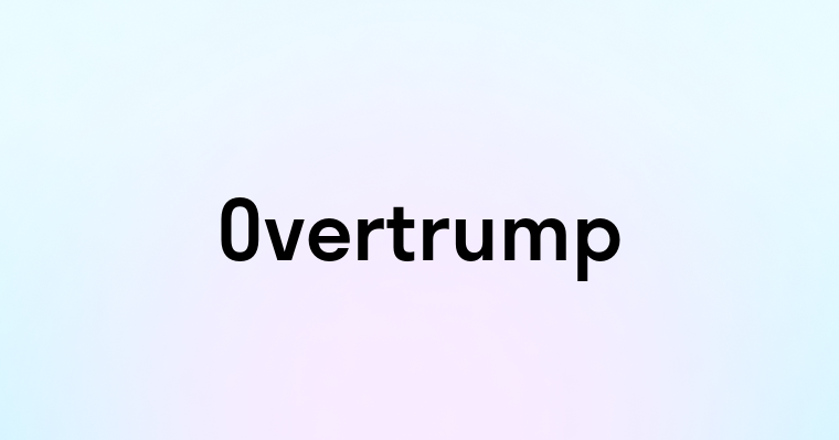 Overtrump