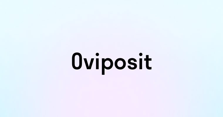 Oviposit