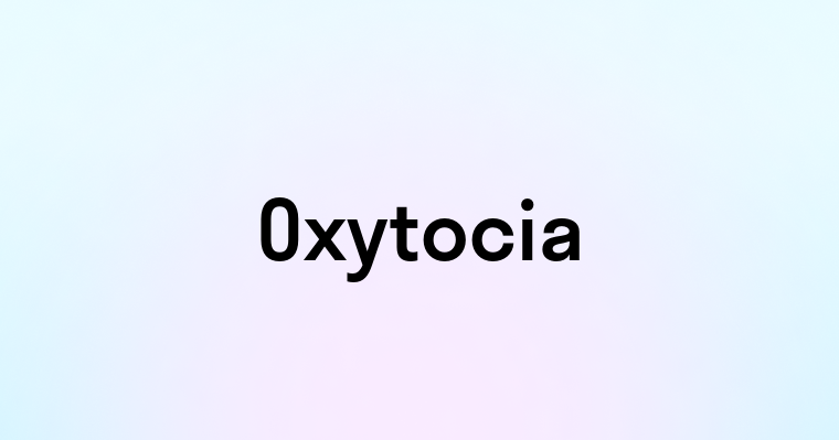 Oxytocia