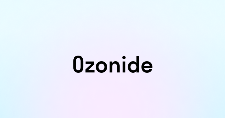 Ozonide