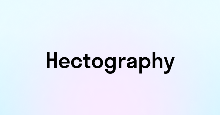 Hectography