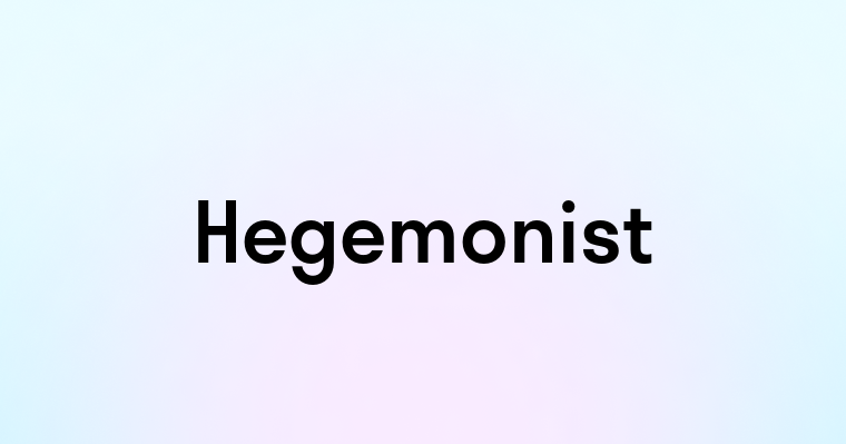 Hegemonist