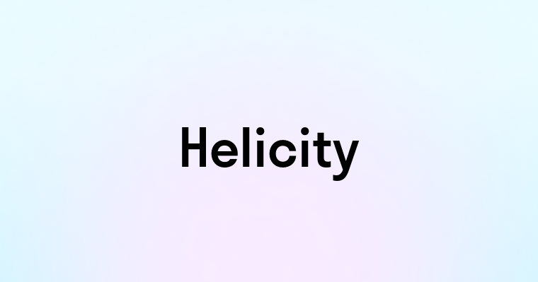 Helicity