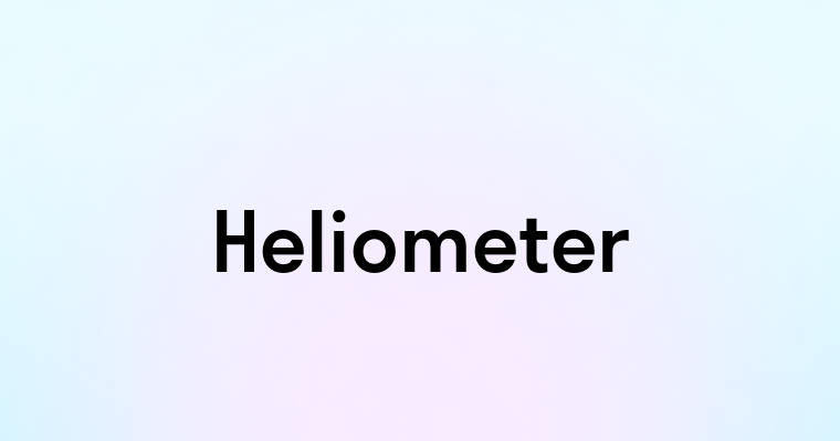 Heliometer