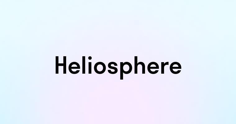 Heliosphere