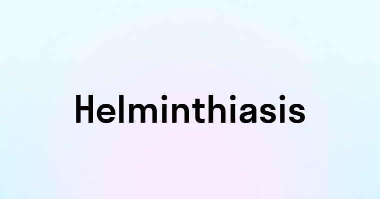 Helminthiasis