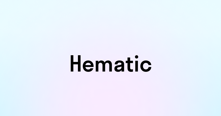 Hematic