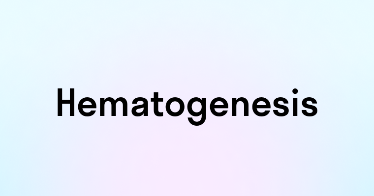 Hematogenesis