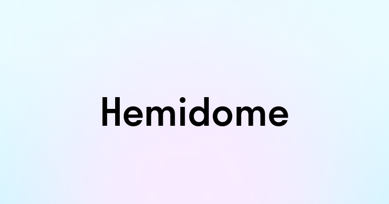 Hemidome