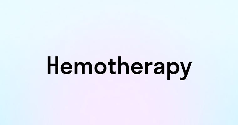 Hemotherapy