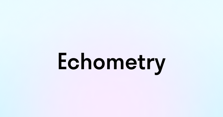 Echometry