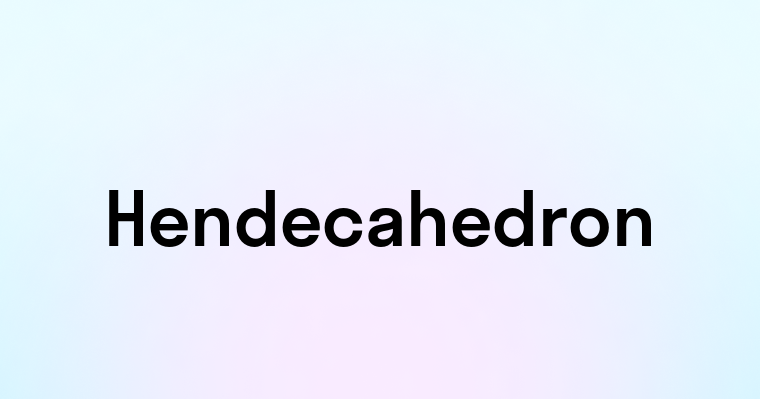 Hendecahedron