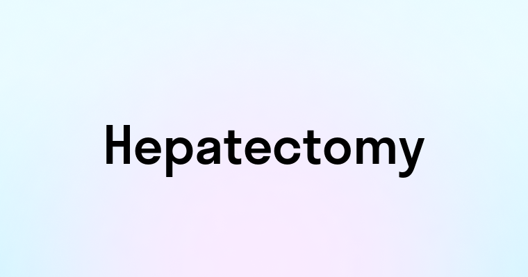 Hepatectomy