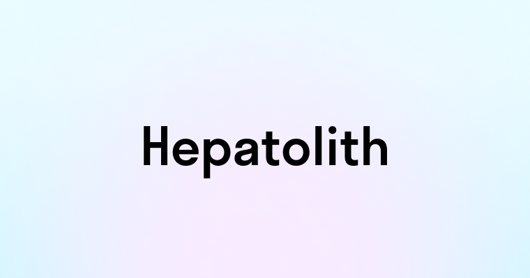 Hepatolith