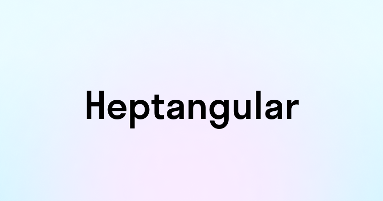 Heptangular