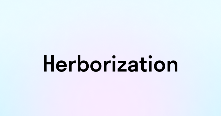 Herborization