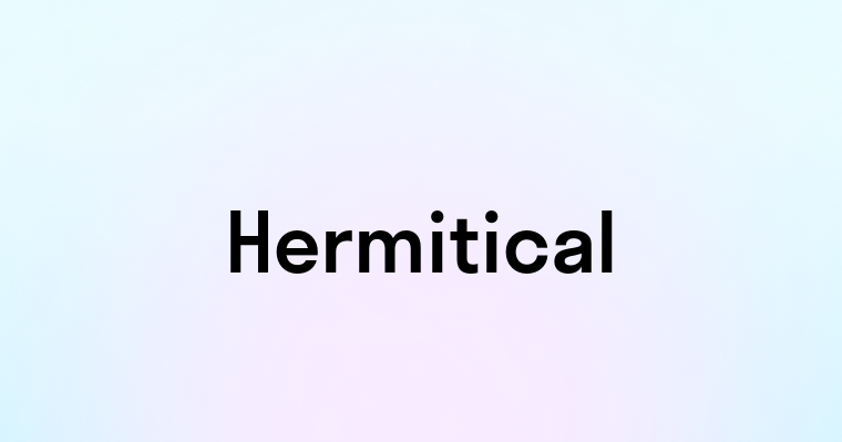 Hermitical