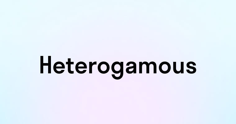 Heterogamous