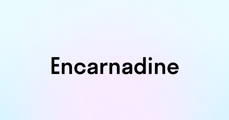 Encarnadine